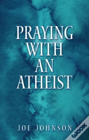 Capa do artigo Praying With An Atheist