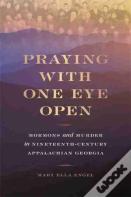Praying With One Eye Open