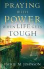 Praying With Power When Life Gets Tough - Preview