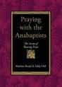 Praying With The Anabaptists - Preview