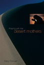 Praying With The Desert Mothers - Preview