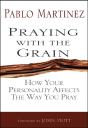 Praying With The Grain - Preview