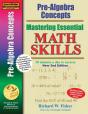 Pre-Algebra Concepts 2nd Edition, Mastering Essential Math Skills - Preview