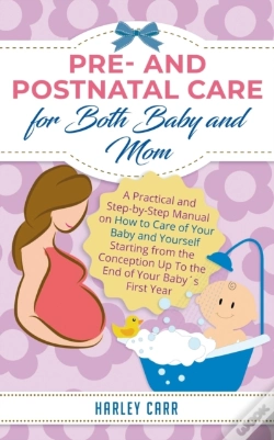 Capa do artigo Pre And Postnatal Care For Both Baby And Mom