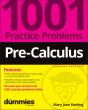 Pre-Calculus: 1001 Practice Problems For Dummies (+ Free Online Practice) - Preview