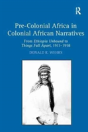 Pre-Colonial Africa In Colonial African Narratives - Preview