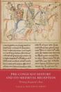 Pre-Conquest History And Its Medieval Reception - Preview
