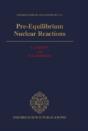 Pre-Equilibrium Nuclear Reactions - Preview