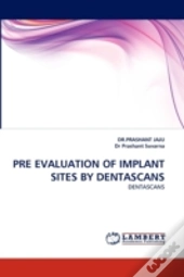 Pre Evaluation Of Implant Sites By Denta