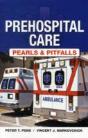 Pre Hospital Care: Pearls & Pitfalls - Preview