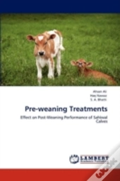 Pre-Weaning Treatments