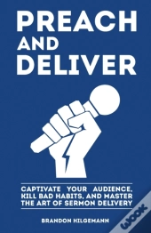 Preach And Deliver
