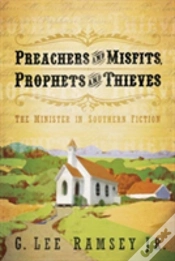 Capa do artigo Preachers And Misfits, Prophets And Thieves