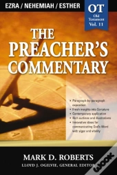 Preacher'S Commentary - Vol. 11: Ezra / Nehemiah / Esther