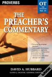 Preacher'S Commentary - Vol. 15: Proverbs
