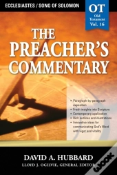 Preacher'S Commentary - Vol. 16: Ecclesiastes / Song Of Solomon