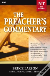 Preacher'S Commentary - Vol. 26: Luke