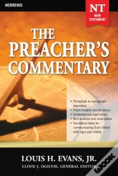 Preacher'S Commentary - Vol. 33: Hebrews