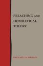 Preaching And Homiletical Theory - Preview