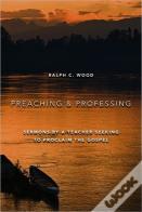 Preaching And Professing