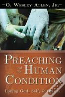 Preaching And The Human Condition