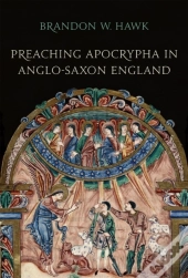 Preaching Apocrypha In Anglo-Saxon England
