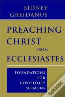 Preaching Christ From Ecclesiastes