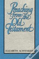 Preaching From The Old Testament