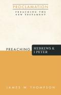 Preaching Hebrews And 1 Peter