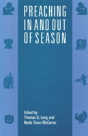 Preaching In And Out Of Season - Preview