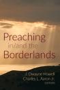 Preaching In/And The Borderlands - Preview