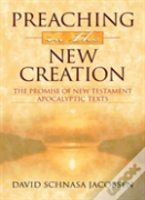 Preaching In The New Creation