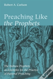 Preaching Like The Prophets