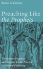 Preaching Like The Prophets - Preview