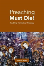 Preaching Must Die! - Preview