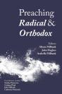 Preaching Radical And Orthodox - Preview