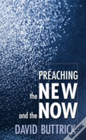 Capa do artigo Preaching The New And The Now