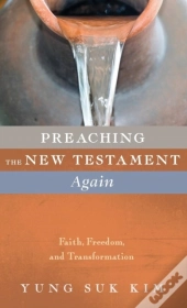 Preaching The New Testament Again