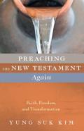 Preaching The New Testament Again