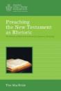 Preaching The New Testament As Rhetoric - Preview