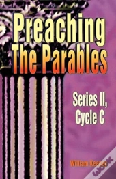 Preaching The Parables, Series Ii, Cycle C