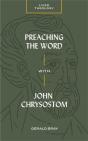 Preaching The Word With John Chrysostom - Preview