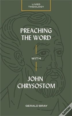 Capa do artigo Preaching The Word With John Chrysostom