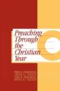 Preaching Through The Christian Year - Preview