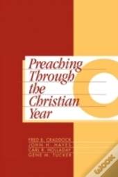 Preaching Through The Christian Year
