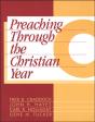 Preaching Through The Christian Year: Year C - Preview