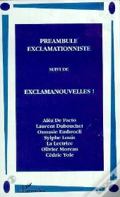 Preambule Exclamationniste Suivi De Exclamanouvelles !