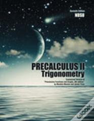 Precalculus Ii: Trigonometry: Customized Version Of "Precalculus Functions And Graphs, 8th Edition" By Mustafa Munem And James Yizze