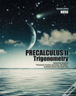Capa do artigo Precalculus Ii: Trigonometry: Customized Version Of "Precalculus Functions And Graphs, 8th Edition" By Mustafa Munem And James Yizze