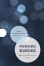 Precarious Belongings - Preview